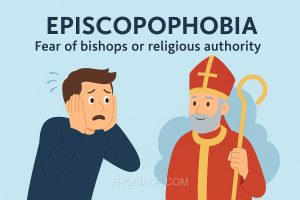 Episcopophobia - Fear of bishops or religious authority